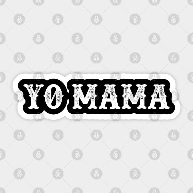 Yo Mama Sticker by Unfluid